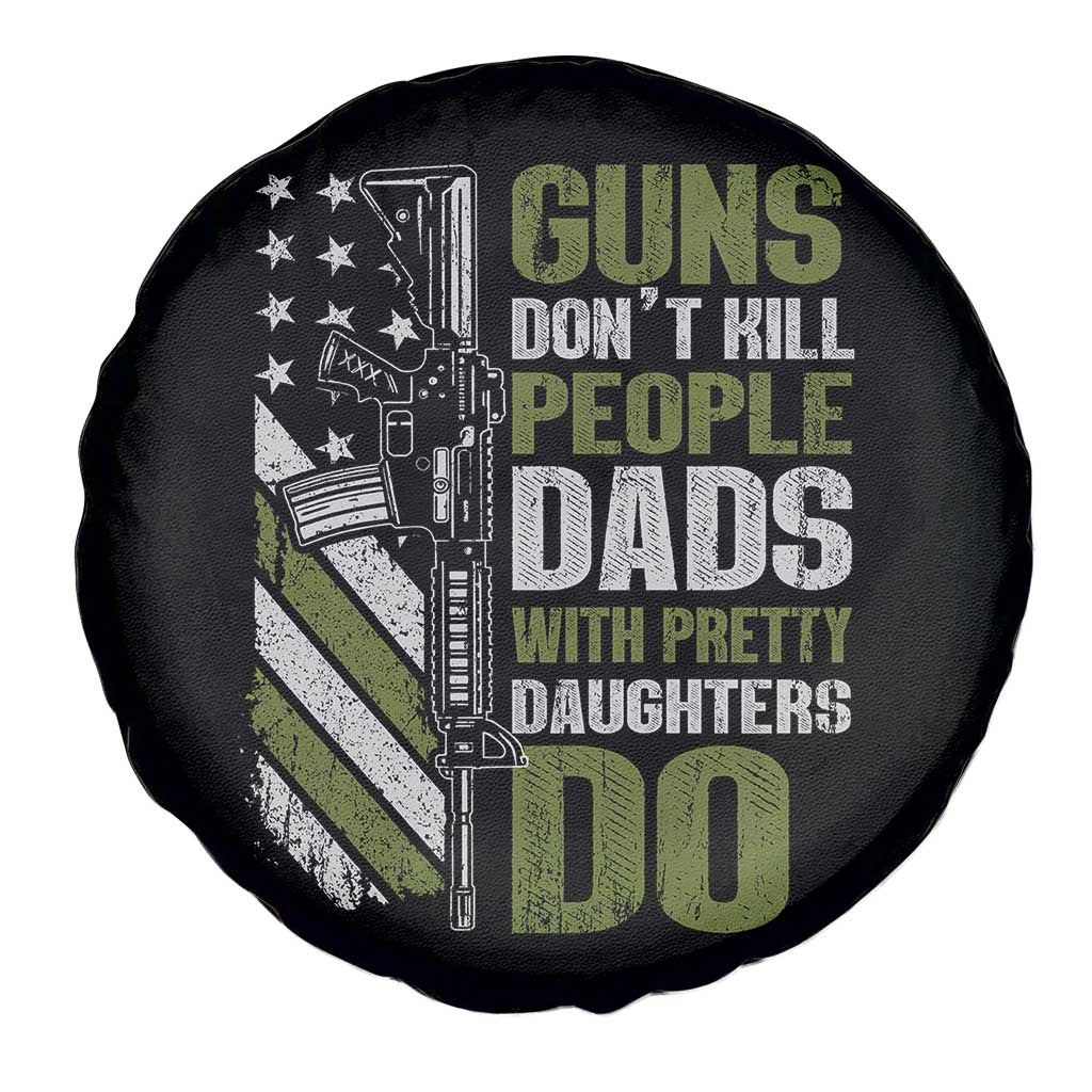 Funny Girl Dad Spare Tire Cover Guns Dont Kill People Dads With Pretty Daughters Do American Flag