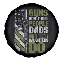 Funny Girl Dad Spare Tire Cover Guns Dont Kill People Dads With Pretty Daughters Do American Flag