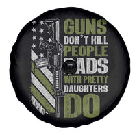 Funny Girl Dad Spare Tire Cover Guns Dont Kill People Dads With Pretty Daughters Do American Flag