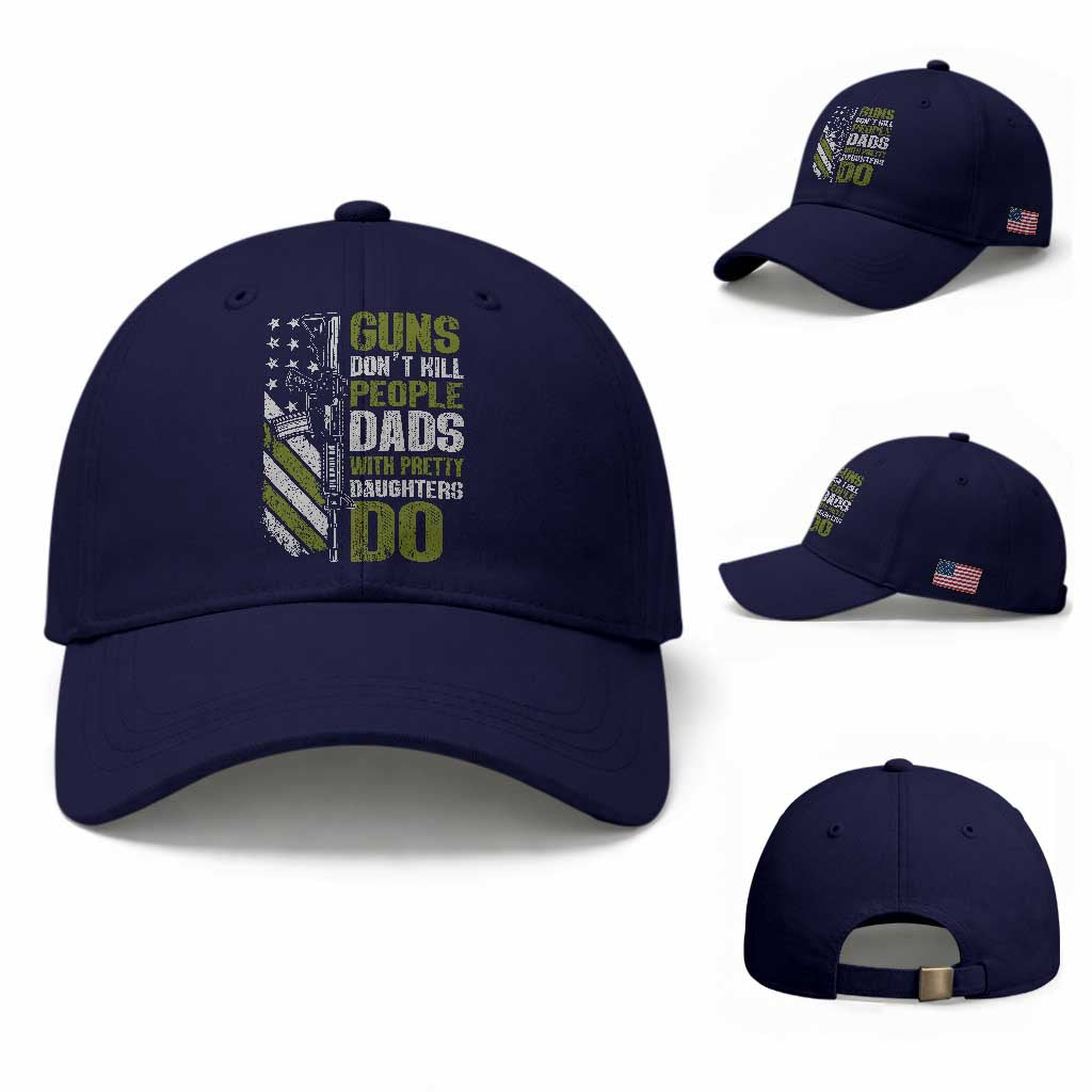 Funny Girl Dad Baseball Cap Guns Dont Kill People Dads With Pretty Daughters Do American Flag