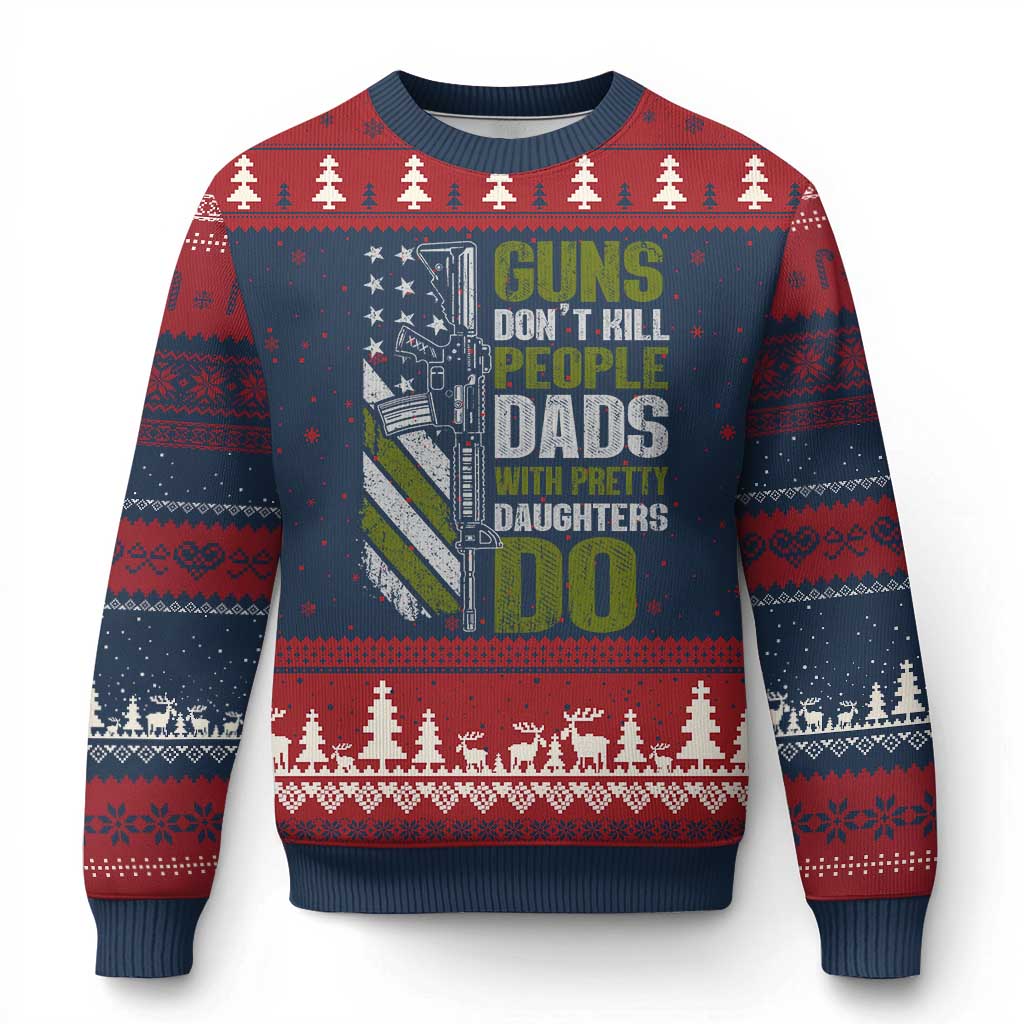 Funny Girl Dad Ugly Christmas Sweater Guns Dont Kill People Dads With Pretty Daughters Do American Flag