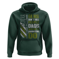 Funny Girl Dad Hoodie Guns Dont Kill People Dads With Pretty Daughters Do American Flag