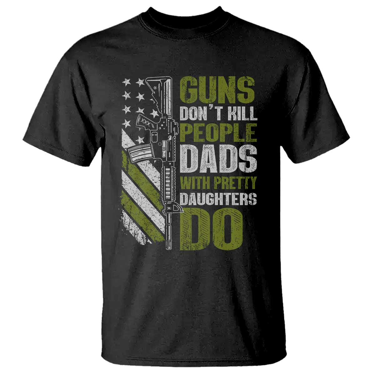 Funny Girl Dad T Shirt Guns Dont Kill People Dads With Pretty Daughters Do American Flag