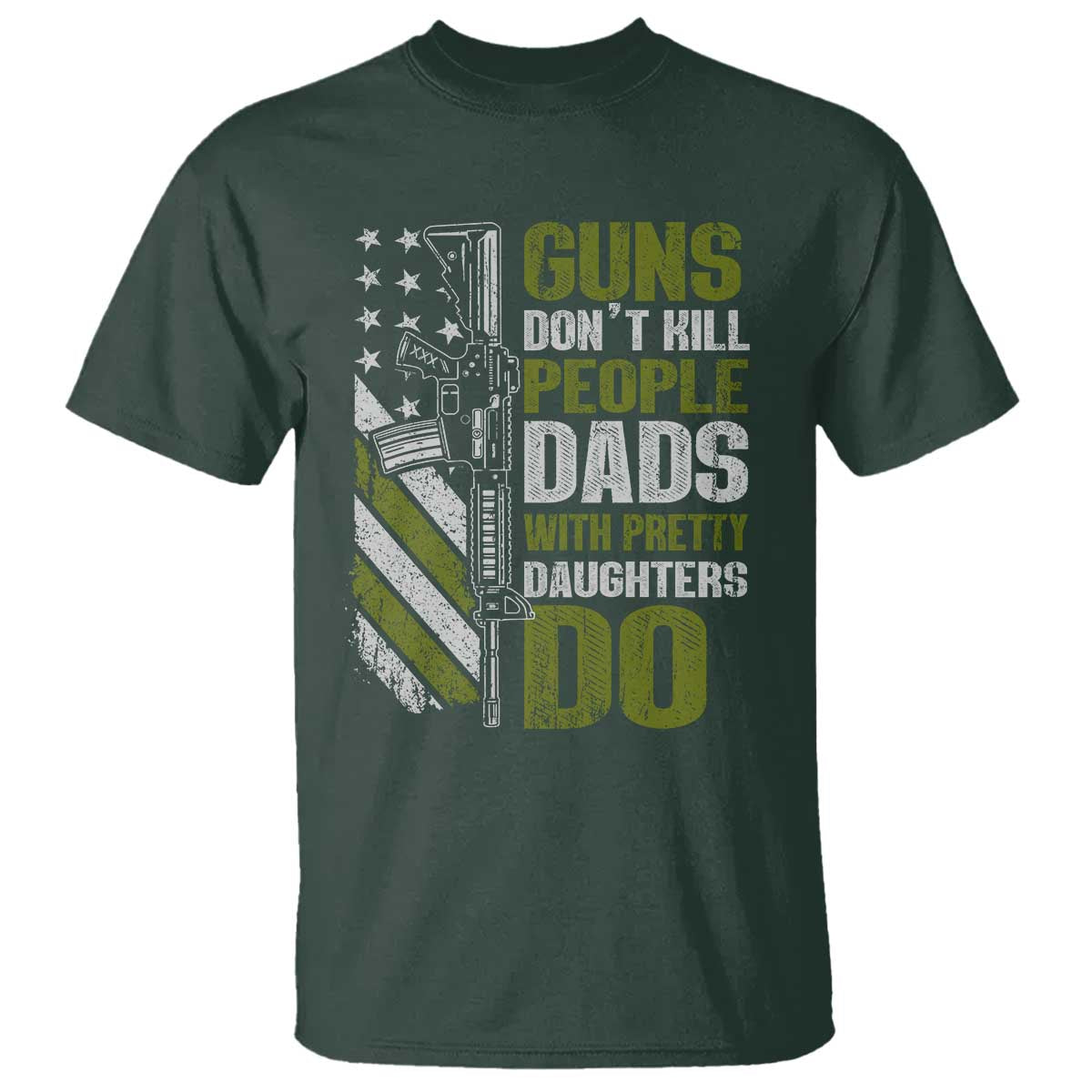 Funny Girl Dad T Shirt Guns Dont Kill People Dads With Pretty Daughters Do American Flag