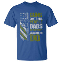 Funny Girl Dad T Shirt Guns Dont Kill People Dads With Pretty Daughters Do American Flag