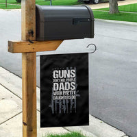 Guns Dont Kill People Dads With Pretty Daughters Do Garden Flag Funny Girl Dad Gun American Flag