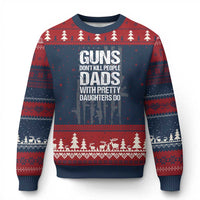 Guns Dont Kill People Dads With Pretty Daughters Do Ugly Christmas Sweater Funny Girl Dad Gun American Flag