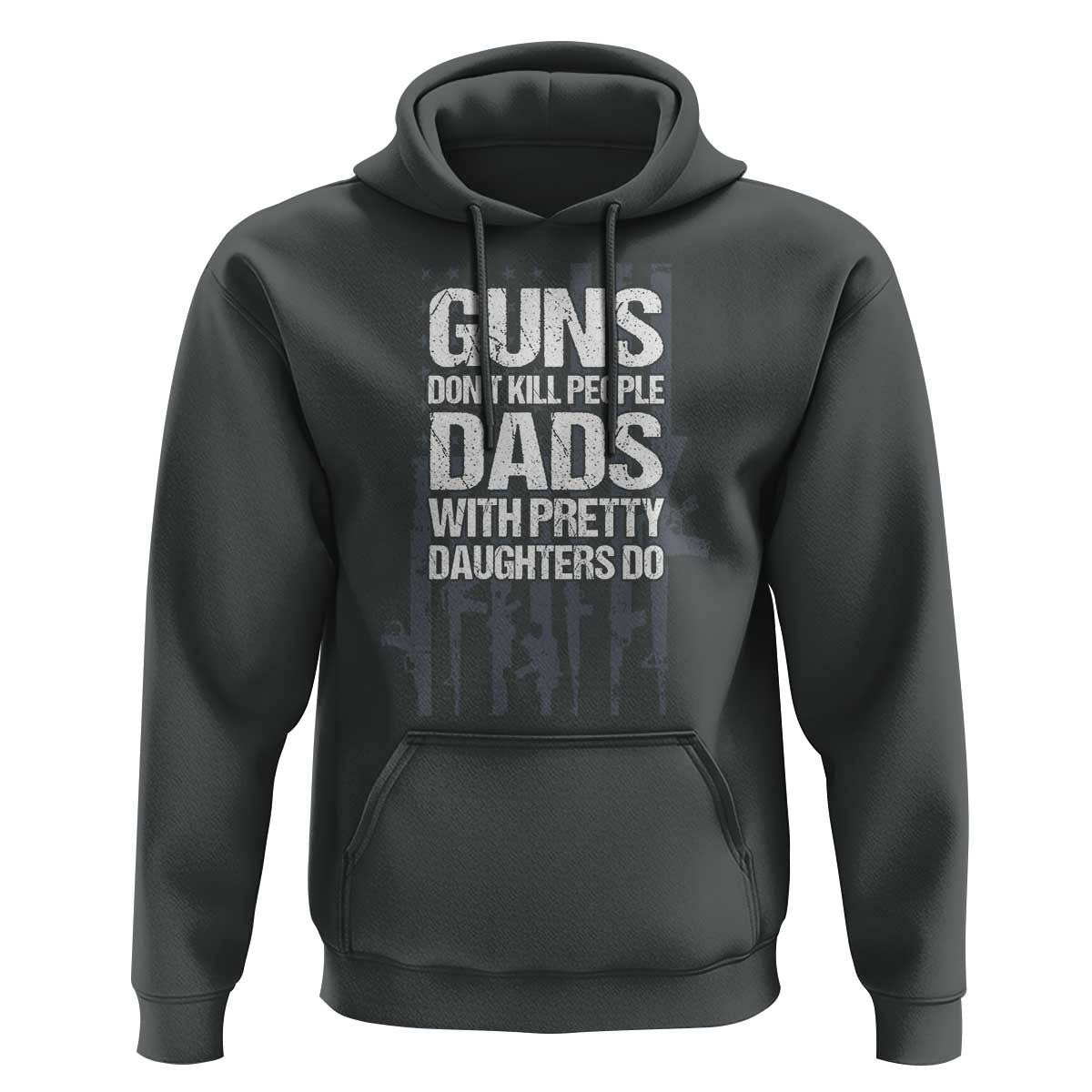 Guns Dont Kill People Dads With Pretty Daughters Do Hoodie Funny Girl Dad Gun American Flag
