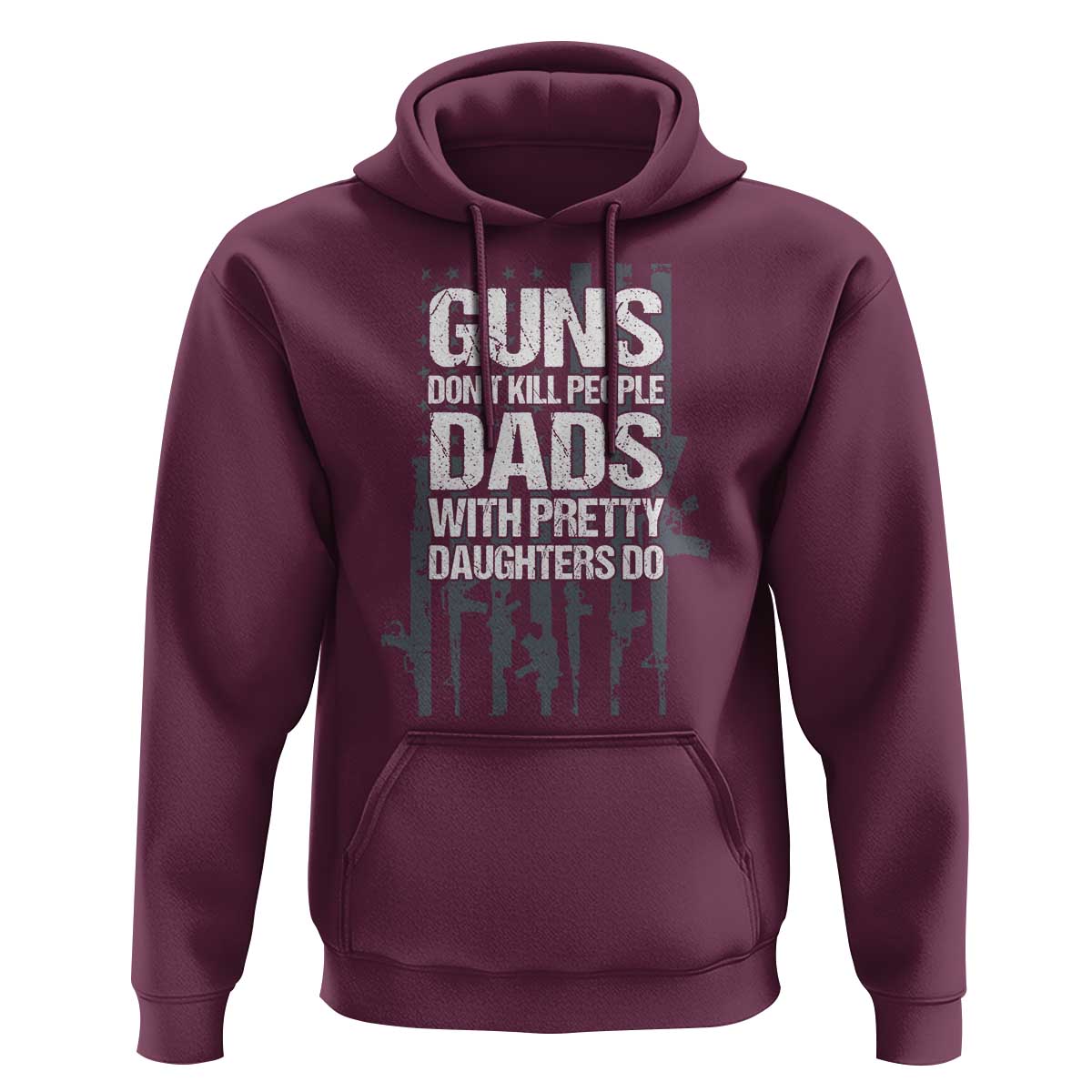 Guns Dont Kill People Dads With Pretty Daughters Do Hoodie Funny Girl Dad Gun American Flag