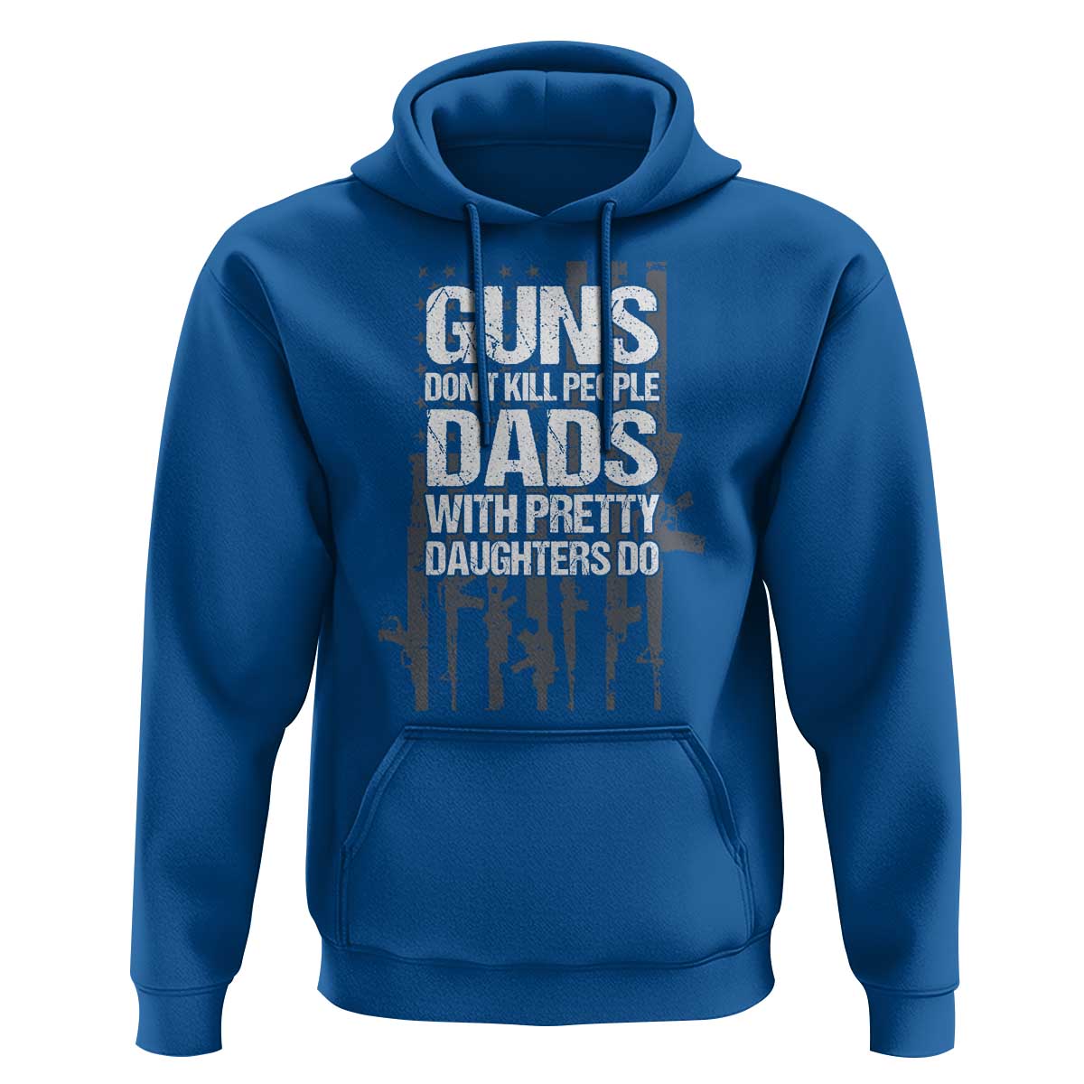 Guns Dont Kill People Dads With Pretty Daughters Do Hoodie Funny Girl Dad Gun American Flag