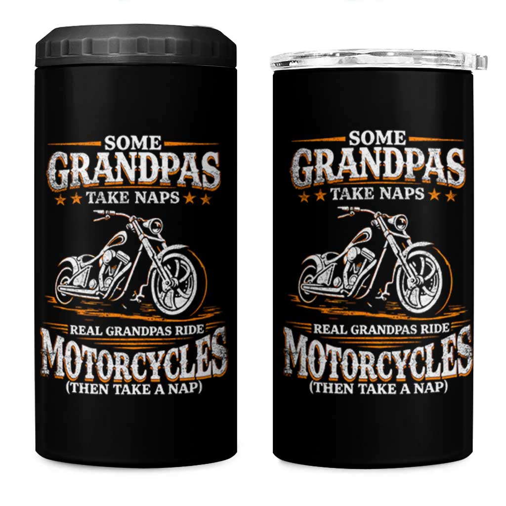 Biker Grandpa 4 in 1 Can Cooler Tumbler Some Grandpas Take Naps Real Grandpas Ride Motorcycles