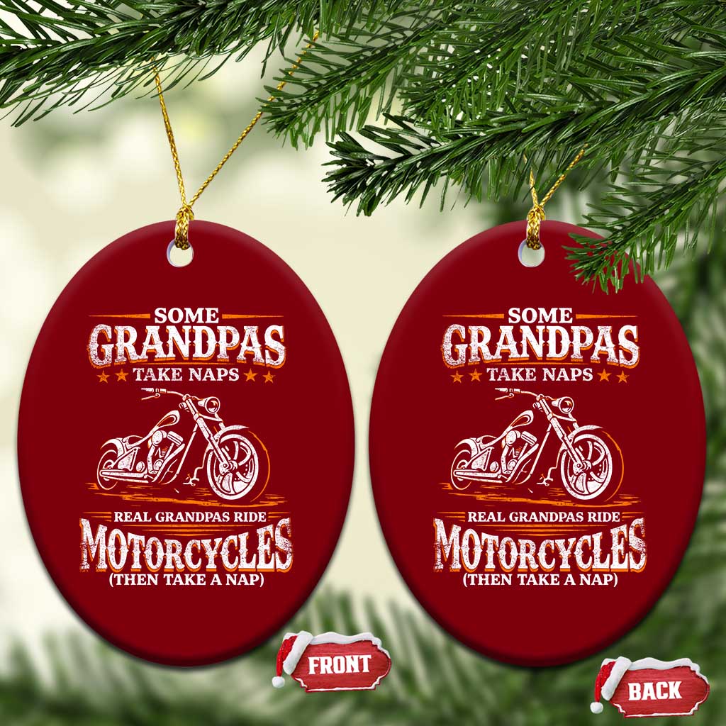 Biker Grandpa Ceramic Ornament Some Grandpas Take Naps Real Grandpas Ride Motorcycles