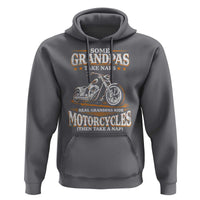 Biker Grandpa Hoodie Some Grandpas Take Naps Real Grandpas Ride Motorcycles