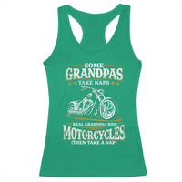 Biker Grandpa Racerback Tank Top Some Grandpas Take Naps Real Grandpas Ride Motorcycles