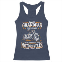 Biker Grandpa Racerback Tank Top Some Grandpas Take Naps Real Grandpas Ride Motorcycles