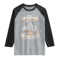 Biker Grandpa Raglan Shirt Some Grandpas Take Naps Real Grandpas Ride Motorcycles