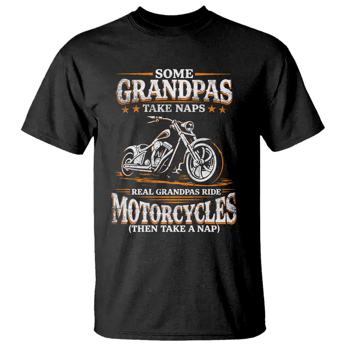 Biker Grandpa T Shirt Some Grandpas Take Naps Real Grandpas Ride Motorcycles