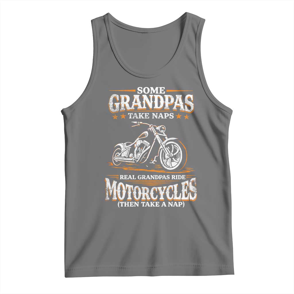 Biker Grandpa Tank Top Some Grandpas Take Naps Real Grandpas Ride Motorcycles
