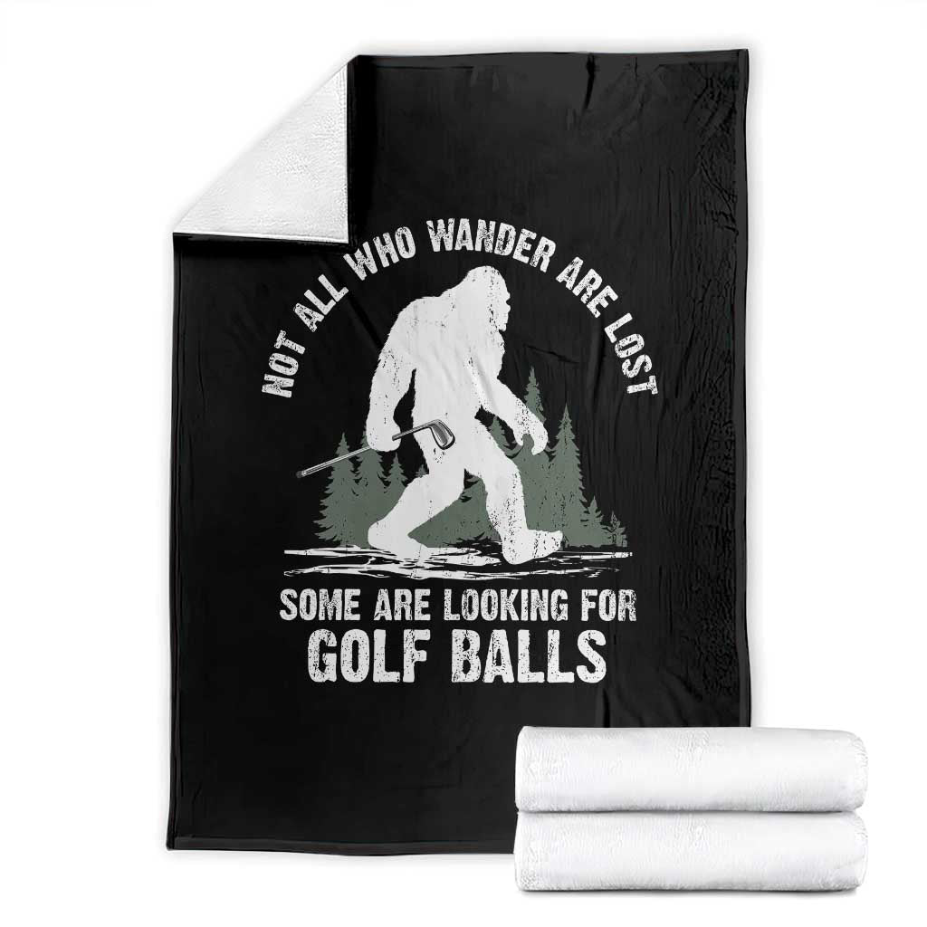 Not All Who Wander Are Lost Bigfoot Looking For Golf Balls Throw Blanket Vintage Golfs Lover Sasquatch Golfing