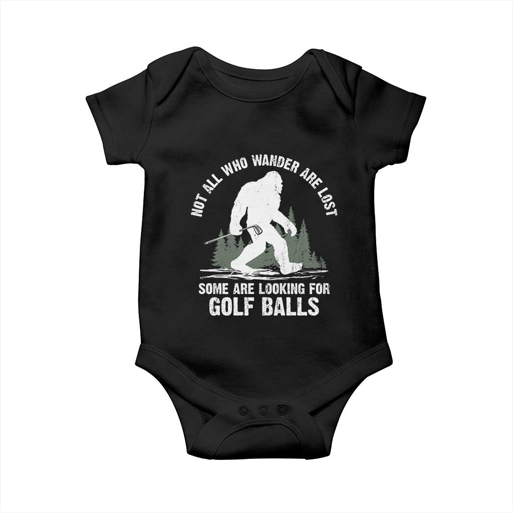 Not All Who Wander Are Lost Bigfoot Looking For Golf Balls Baby Onesie Vintage Golfs Lover Sasquatch Golfing