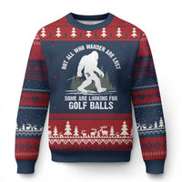 Not All Who Wander Are Lost Bigfoot Looking For Golf Balls Ugly Christmas Sweater Vintage Golfs Lover Sasquatch Golfing