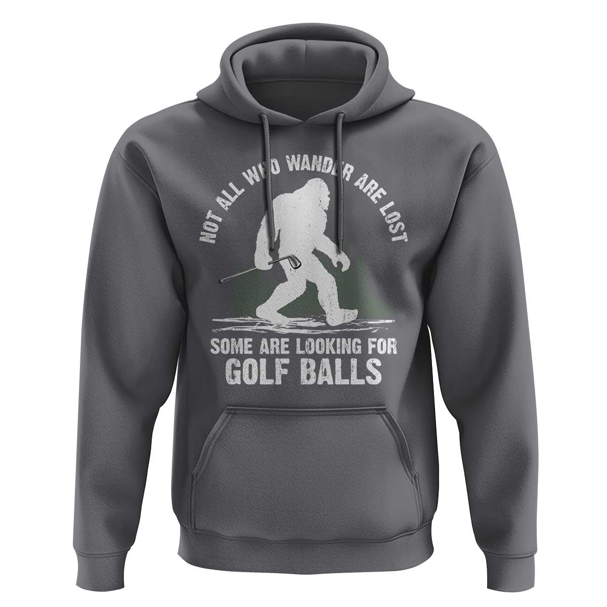 Not All Who Wander Are Lost Bigfoot Looking For Golf Balls Hoodie Vintage Golfs Lover Sasquatch Golfing