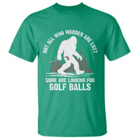 Not All Who Wander Are Lost Bigfoot Looking For Golf Balls T Shirt Vintage Golfs Lover Sasquatch Golfing