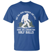 Not All Who Wander Are Lost Bigfoot Looking For Golf Balls T Shirt Vintage Golfs Lover Sasquatch Golfing