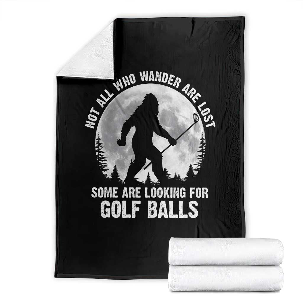 Not All Who Wander Are Lost Bigfoot Looking For Golf Balls Throw Blanket Vintage Golfs Lover Sasquatch Golfing Full Moon