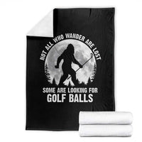 Not All Who Wander Are Lost Bigfoot Looking For Golf Balls Throw Blanket Vintage Golfs Lover Sasquatch Golfing Full Moon