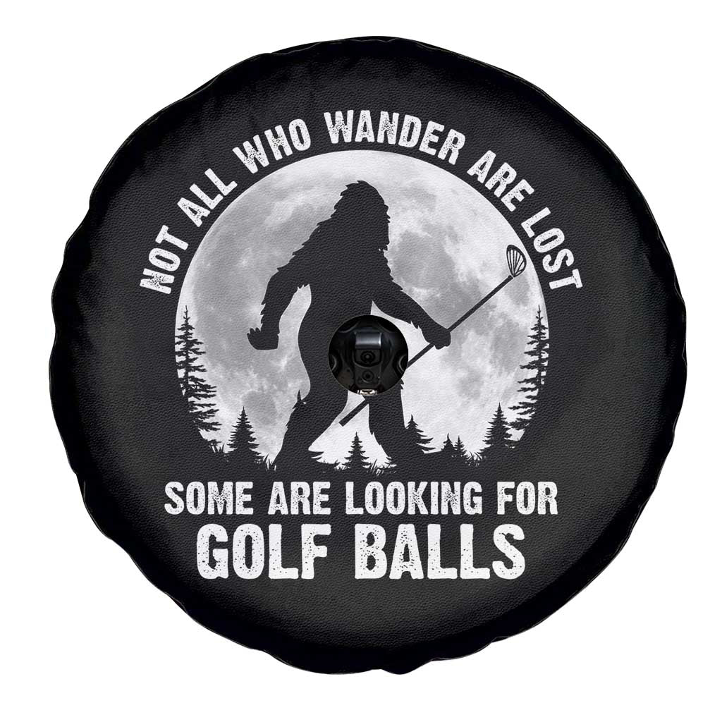Not All Who Wander Are Lost Bigfoot Looking For Golf Balls Spare Tire Cover Vintage Golfs Lover Sasquatch Golfing Full Moon
