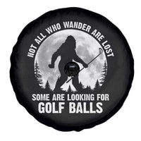 Not All Who Wander Are Lost Bigfoot Looking For Golf Balls Spare Tire Cover Vintage Golfs Lover Sasquatch Golfing Full Moon