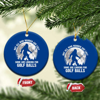 Not All Who Wander Are Lost Bigfoot Looking For Golf Balls Ceramic Ornament Vintage Golfs Lover Sasquatch Golfing Full Moon