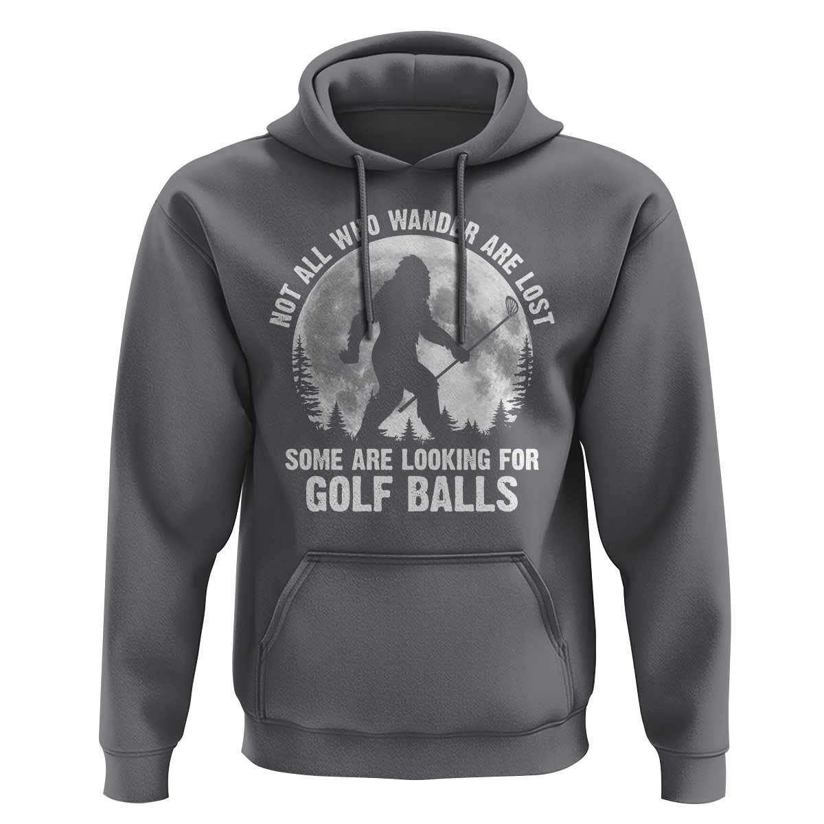 Not All Who Wander Are Lost Bigfoot Looking For Golf Balls Hoodie Vintage Golfs Lover Sasquatch Golfing Full Moon
