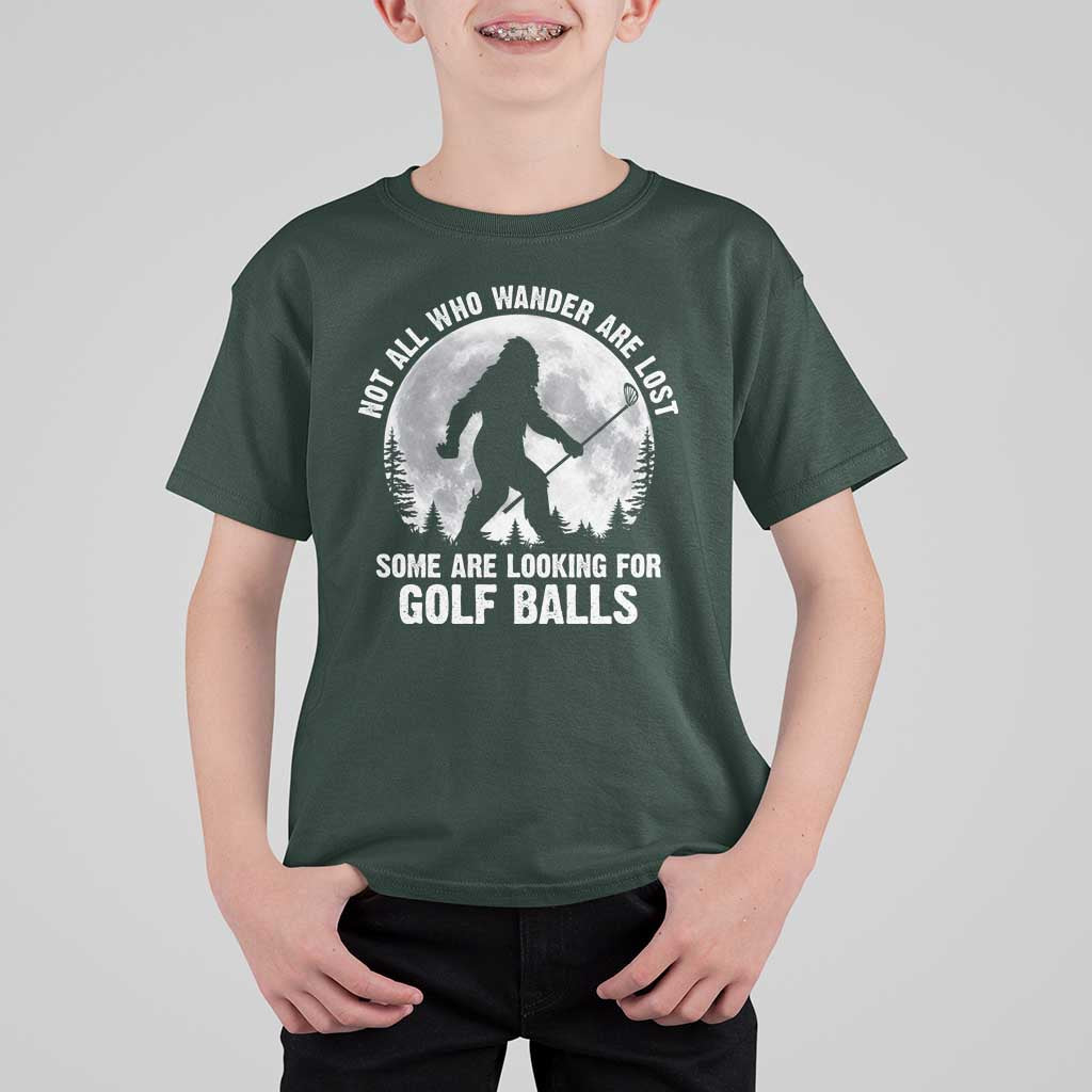 Not All Who Wander Are Lost Bigfoot Looking For Golf Balls T Shirt For Kid Vintage Golfs Lover Sasquatch Golfing Full Moon