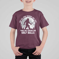 Not All Who Wander Are Lost Bigfoot Looking For Golf Balls T Shirt For Kid Vintage Golfs Lover Sasquatch Golfing Full Moon