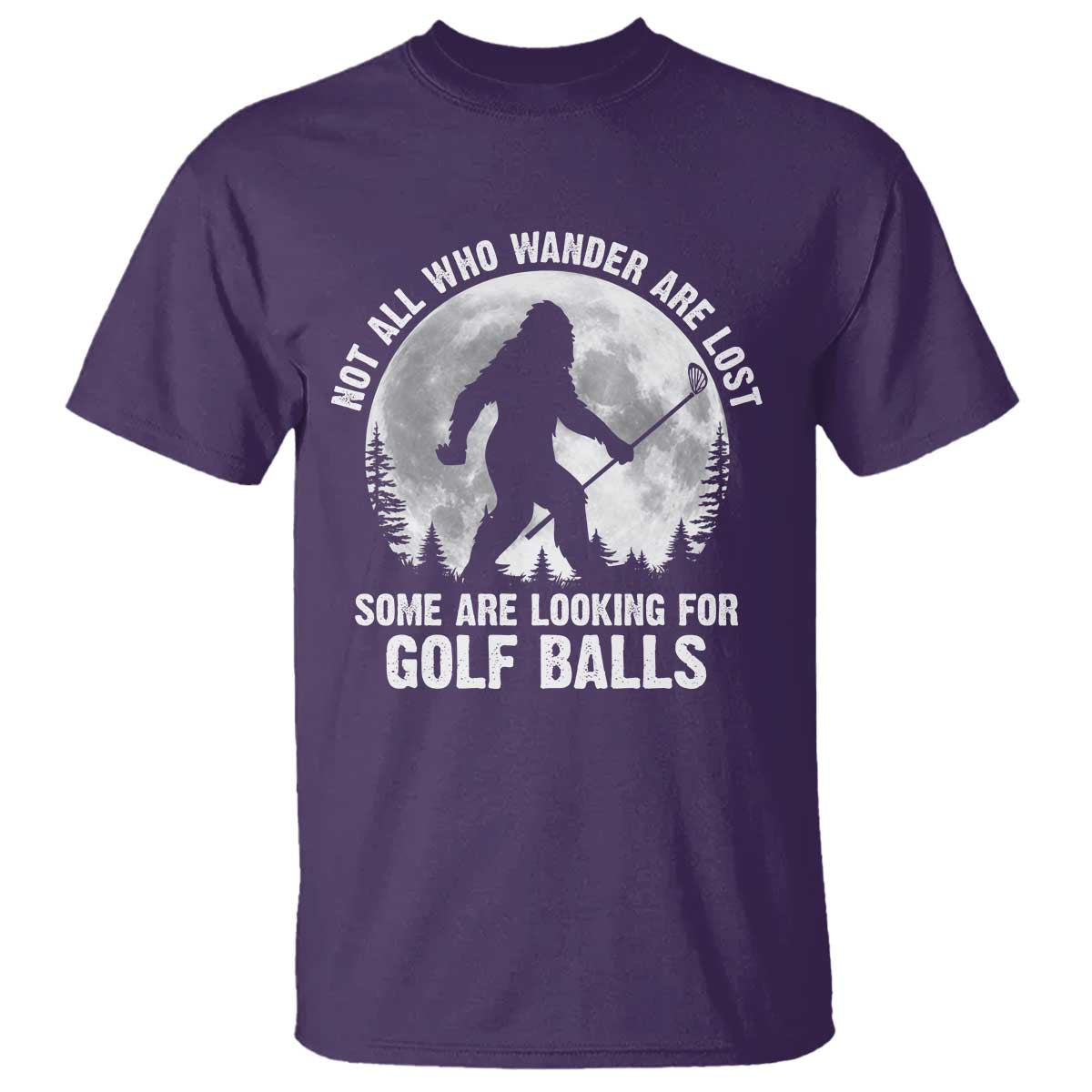 Not All Who Wander Are Lost Bigfoot Looking For Golf Balls T Shirt Vintage Golfs Lover Sasquatch Golfing Full Moon