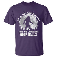 Not All Who Wander Are Lost Bigfoot Looking For Golf Balls T Shirt Vintage Golfs Lover Sasquatch Golfing Full Moon