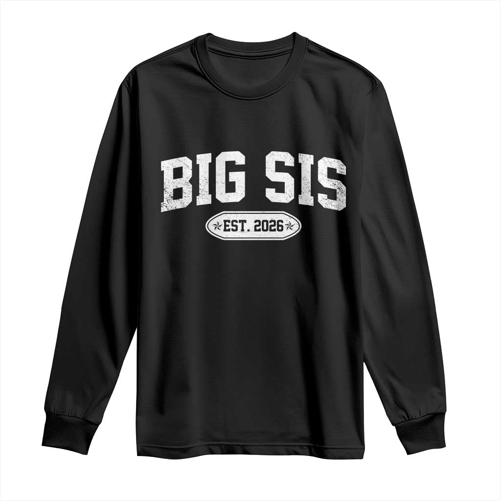 Big Sis Est 2026 Long Sleeve Shirt Big Sister Baby Announcement