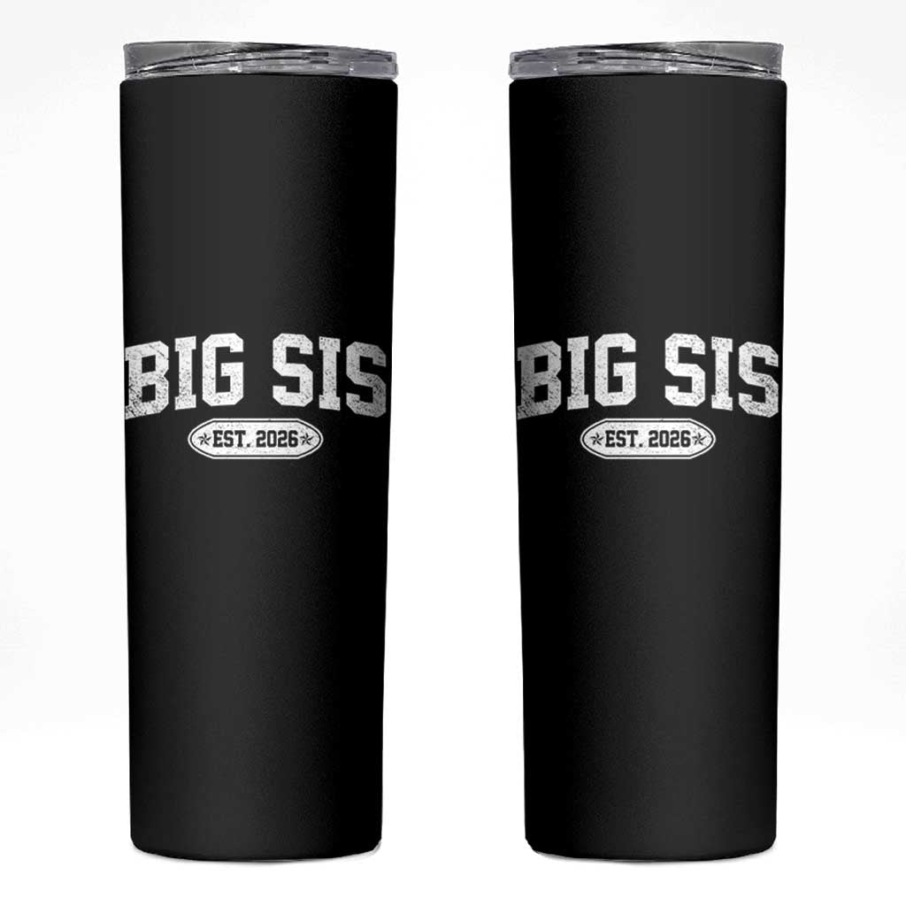 Big Sis Est 2026 Skinny Tumbler Big Sister Baby Announcement