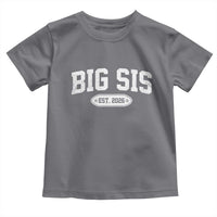 Big Sis Est 2026 Toddler T Shirt Big Sister Baby Announcement