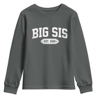 Big Sis Est 2026 Youth Sweatshirt Big Sister Baby Announcement