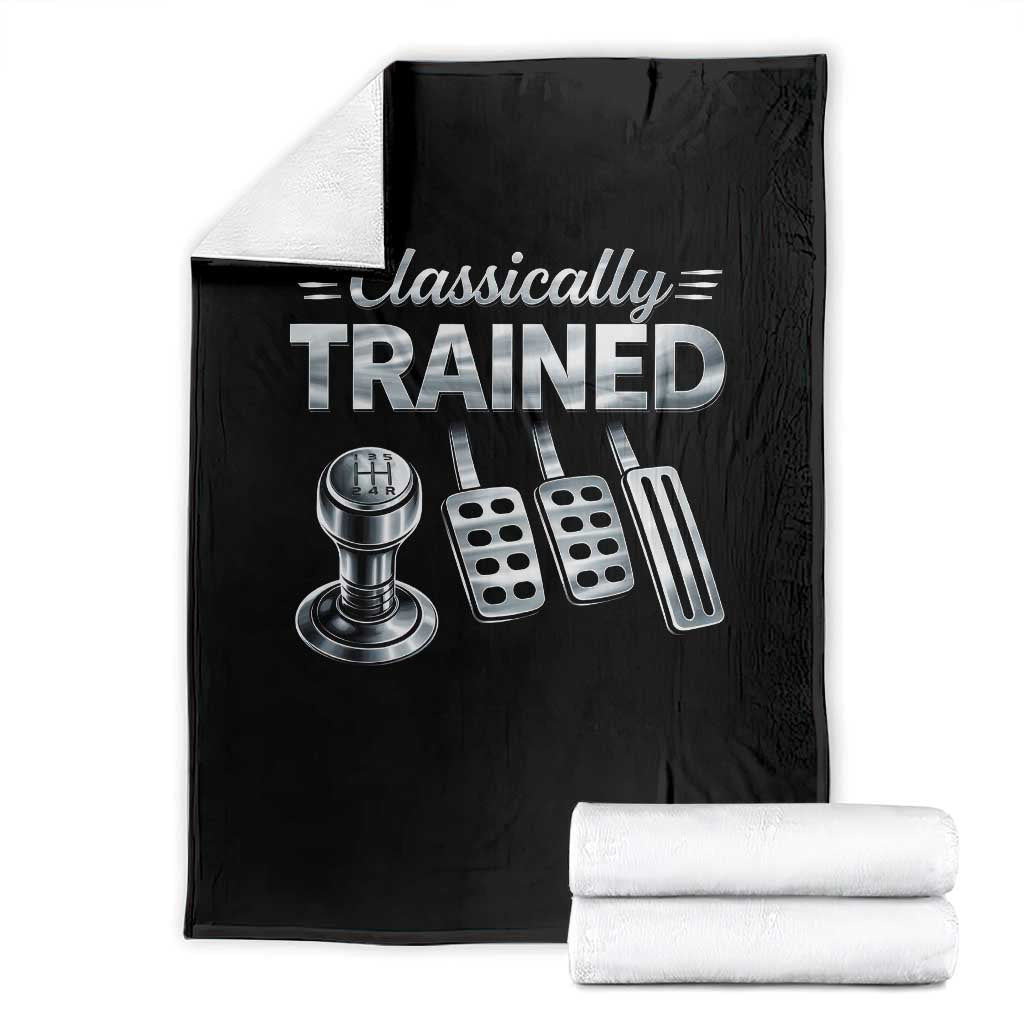 Classically Trained Throw Blanket Dimmer Manual Transmission Car Humor Pedals Driving