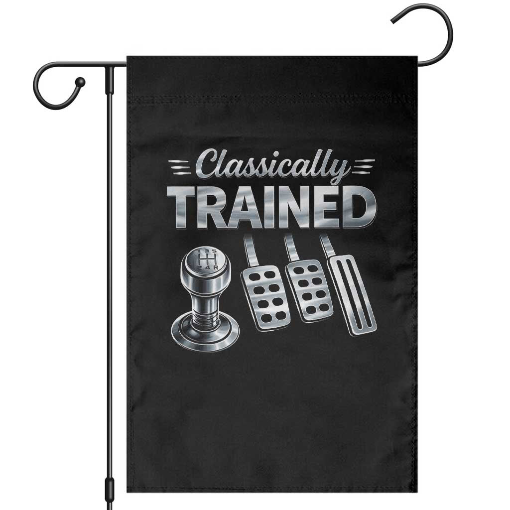 Classically Trained Garden Flag Dimmer Manual Transmission Car Humor Pedals Driving