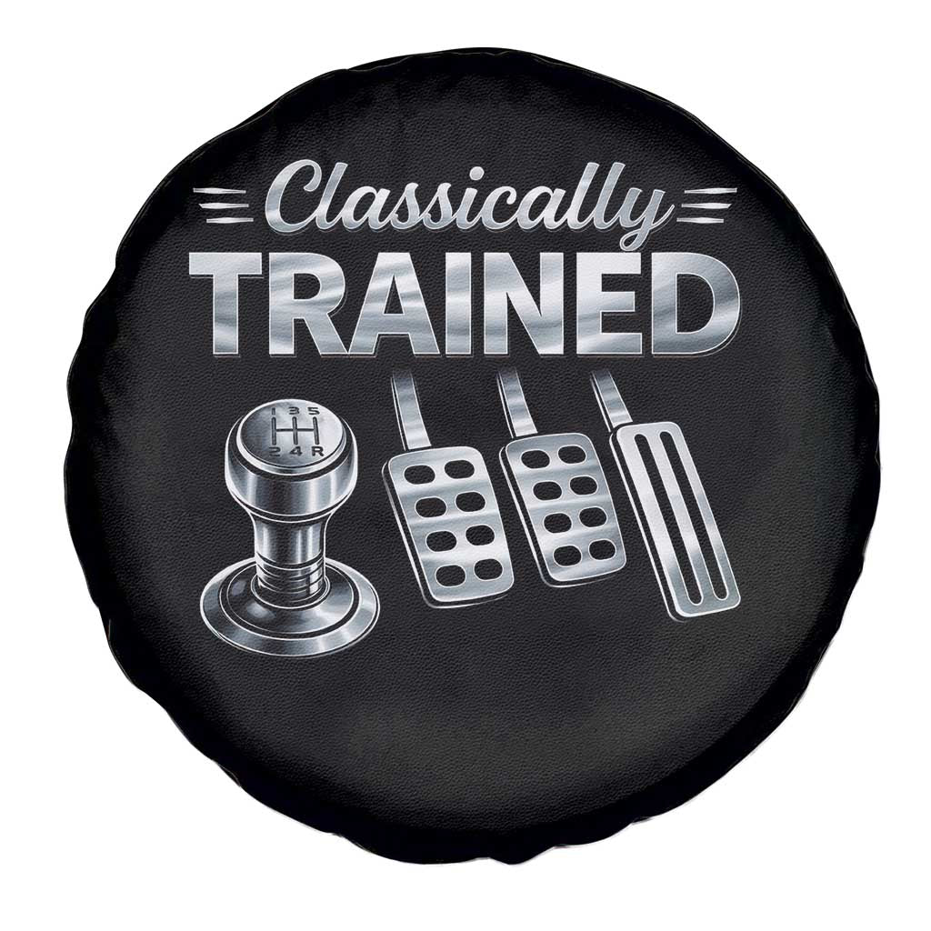 Classically Trained Spare Tire Cover Dimmer Manual Transmission Car Humor Pedals Driving