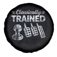 Classically Trained Spare Tire Cover Dimmer Manual Transmission Car Humor Pedals Driving