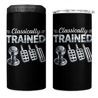 Classically Trained 4 in 1 Can Cooler Tumbler Dimmer Manual Transmission Car Humor Pedals Driving