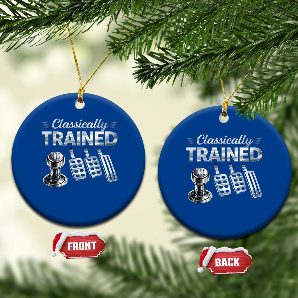 Classically Trained Ceramic Ornament Dimmer Manual Transmission Car Humor Pedals Driving