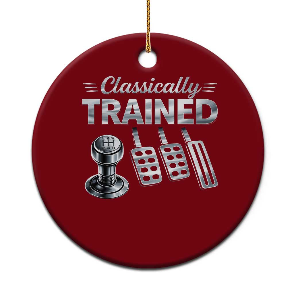 Classically Trained Ceramic Ornament Dimmer Manual Transmission Car Humor Pedals Driving