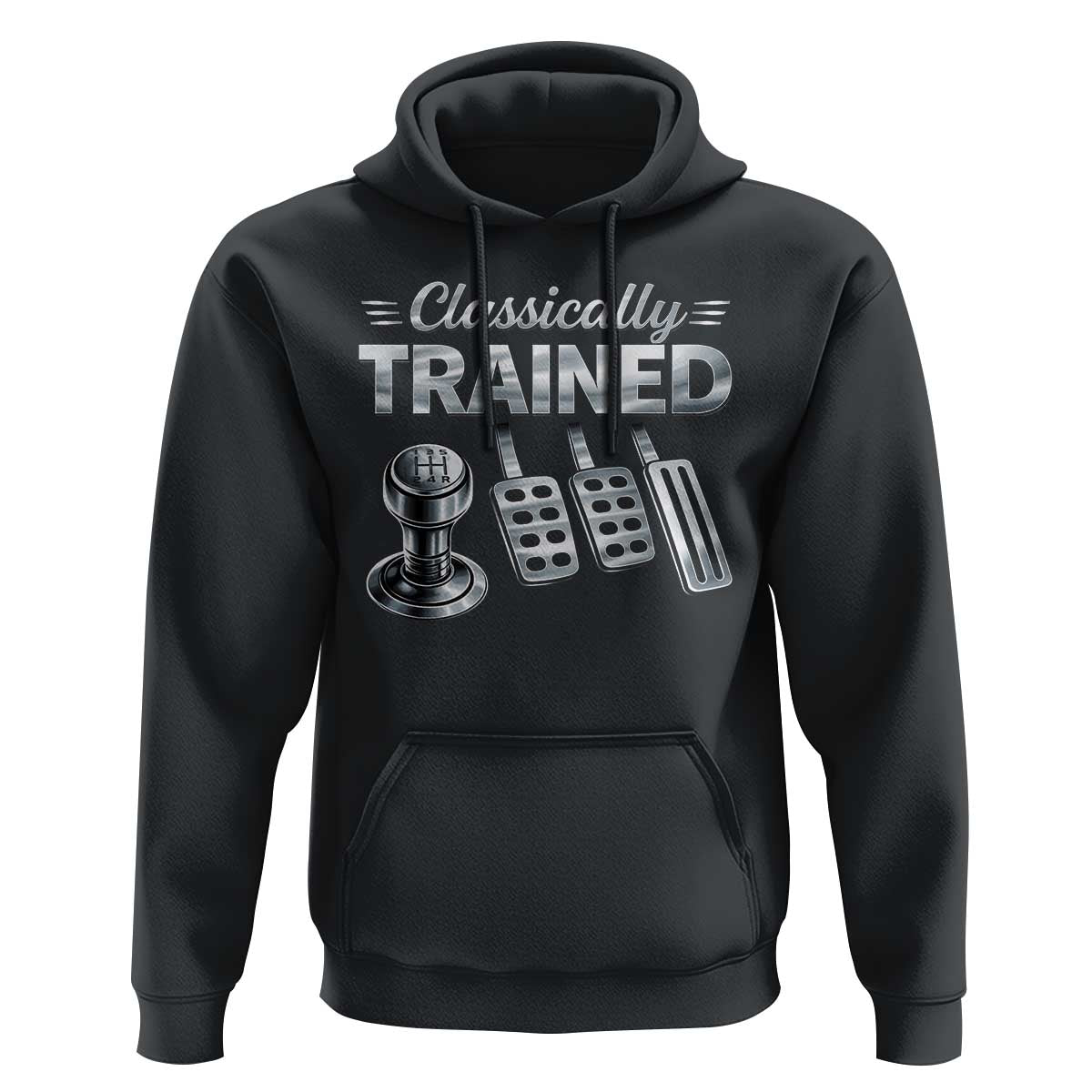 Classically Trained Hoodie Dimmer Manual Transmission Car Humor Pedals Driving